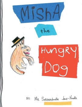 Paperback Misha the Hungry Dog Book