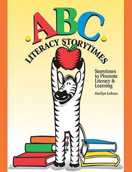 Paperback ABC Literacy Storytimes: Storytimes to Promote Literacy & Learning Book