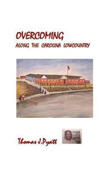 Paperback Overcoming Along the Carolina Lowcountry Book