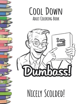 Paperback Cool Down - Adult Coloring Book: Nicely Scolded! Book