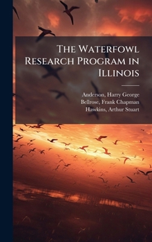 Hardcover The Waterfowl Research Program in Illinois Book