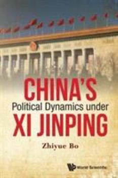 Hardcover China's Political Dynamics Under XI Jinping Book