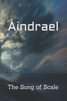 Paperback Aindrael: The Song of Scale Book