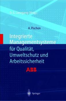 Paperback Integrierte Managementsysteme Für Qualität, Umweltschutz Und Arbeitssicherheit [German] Book