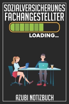 Sozialversicherungsfachangestellter Loading… Azubi Notizbuch: 120 Seiten Kariert im Format A5 (6x9 Zoll) mit Soft Cover Glänzend. (German Edition)