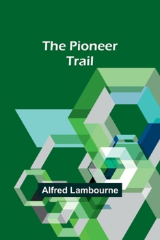 Paperback The Pioneer Trail Book