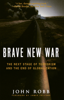 Paperback Brave New War: The Next Stage of Terrorism and the End of Globalization Book
