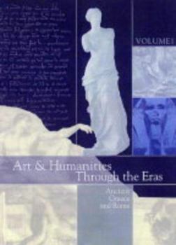 Arts & Humanities Through the Eras - Book  of the Arts and Humanities Through the Eras