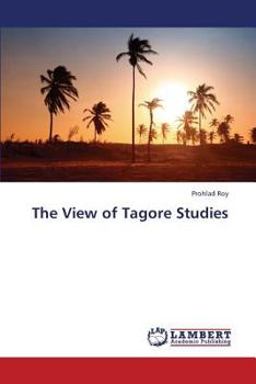 Paperback The View of Tagore Studies Book