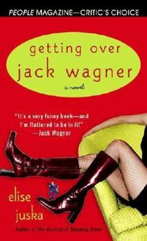 Mass Market Paperback Getting Over Jack Wagner Book