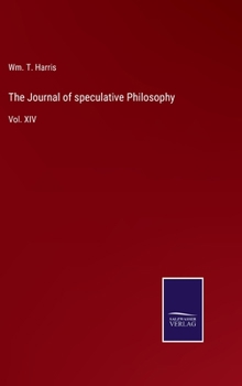 Hardcover The Journal of speculative Philosophy: Vol. XIV Book