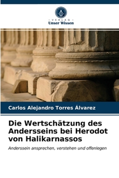 Paperback Die Wertschätzung des Andersseins bei Herodot von Halikarnassos [German] Book
