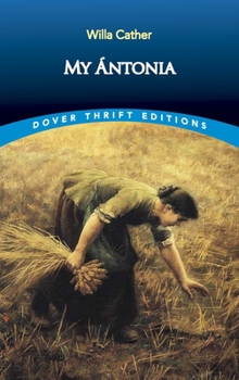 My Ántonia - Book #3 of the Great Plains Trilogy
