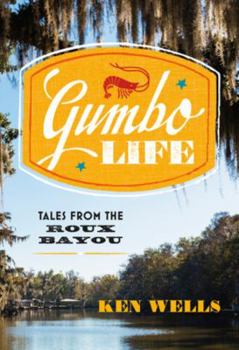 Hardcover Gumbo Life: Tales from the Roux Bayou Book