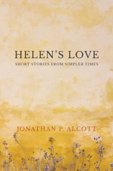 Paperback Helen's Love: Short Stories from Simpler Times Book