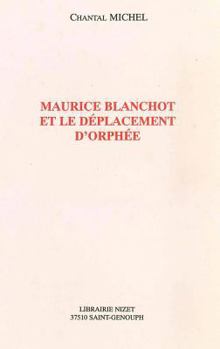 Paperback Maurice Blanchot Et Le Deplacement d'Orphee [French] Book