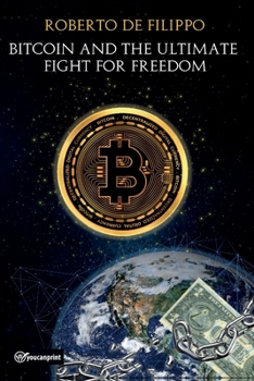 Paperback Bitcoin and the ultimate fight for freedom Book