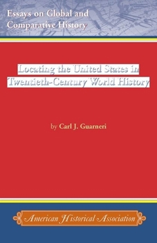 Paperback Locating the United States in Twentieth-Century World History Book
