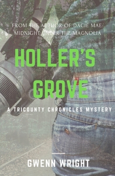Paperback Holler's Grove: A Deadly Reunion Romance: Tri-County Chronicles Mysteries Book