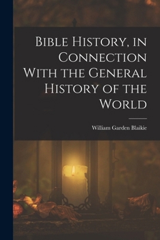 Paperback Bible History, in Connection With the General History of the World Book