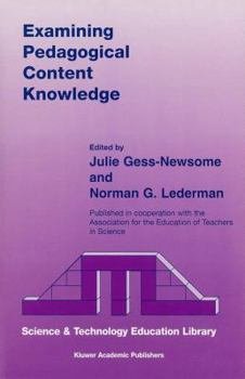 Paperback Examining Pedagogical Content Knowledge: The Construct and Its Implications for Science Education Book