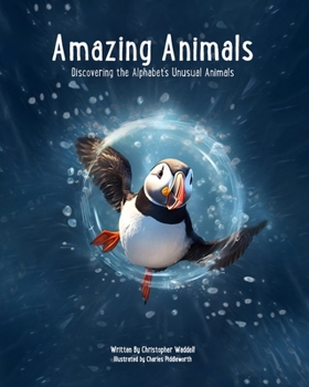 Paperback Amazing Animals: Discovering the Alphabet's Unusual Animals Book