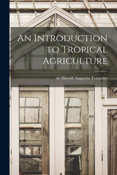 Paperback An Introduction to Tropical Agriculture Book