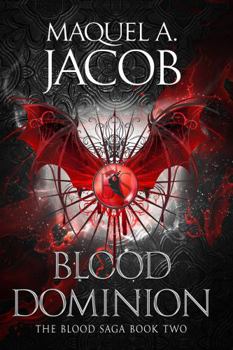 Paperback Blood Dominion : Blood Saga Book Two Book