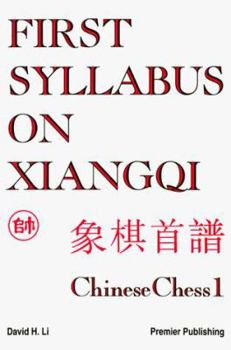 Paperback First Syllabus on Xiangqi: Chinese Chess 1 Book