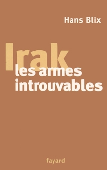 Paperback Irak, les armes introuvables [French] Book