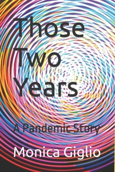 Paperback Those Two Years: A Pandemic Story Book