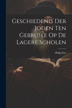 Paperback Geschiedenis der Joden ten Gebruike op de Lagere Scholen Book