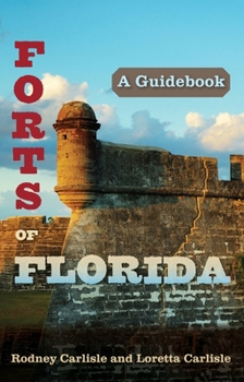 Paperback Forts of Florida: A Guidebook Book