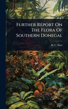 Hardcover Further Report On The Flora Of Southern Donegal Book