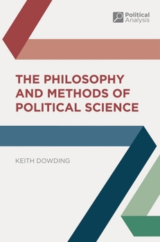 Paperback The Philosophy and Methods of Political Science Book