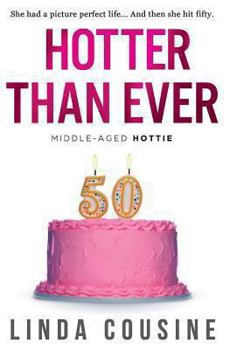 Paperback Hotter Than Ever: Middle-Aged Hottie Book