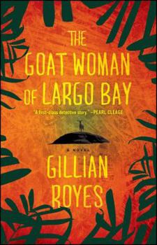 The Goat Woman of Largo Bay: A Novel - Book #1 of the Shad