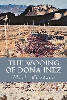 Paperback The Wooing of Dona Inez Book
