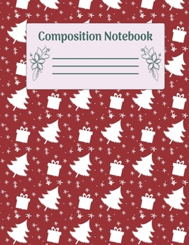 Paperback Composition Notebook: Christmas Composition Notebook College Ruled Notebooks Paper - Xmas Composition Notebook (Diary, Journal) 8.5x11in 110 Book