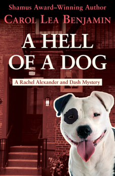 A Hell of a Dog (Rachel Alexander & Dash Mysteries) - Book #3 of the Rachel Alexander & Dash