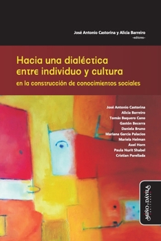 Hacia una dialéctica entre individuo y cultura en la construcción de conocimientos sociales (Estudios PSI)
