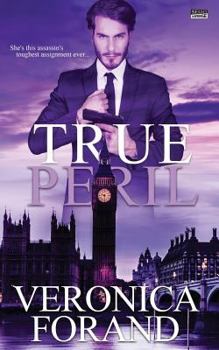 True Peril - Book #3 of the True Lies