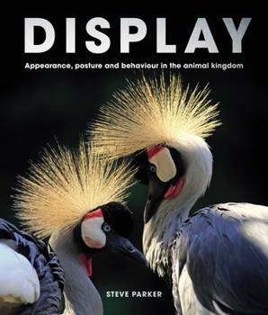 Hardcover Display: Appearance, Posture and Behaviour in the Animal Kingdom Book