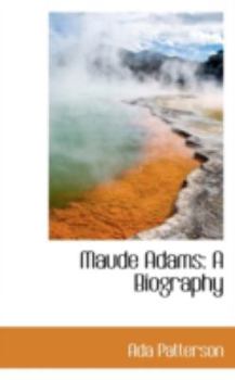 Paperback Maude Adams: A Biography Book