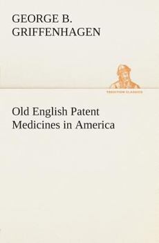 Paperback Old English Patent Medicines in America Book
