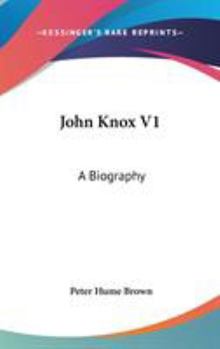 Hardcover John Knox V1: A Biography Book