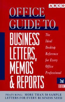 Paperback Off Guide to Bus Letters, Memos, Rpts (OFFICE GUIDE TO BUSINESS LETTERS, MEMOS AND REPORTS) Book
