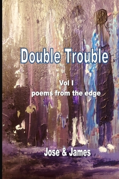 Paperback Double Trouble Vol 1 - poems from the edge Book