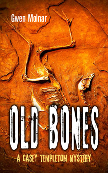 Paperback Old Bones: A Casey Templeton Mystery Book