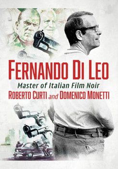 Paperback Fernando Di Leo: Master of Italian Film Noir Book